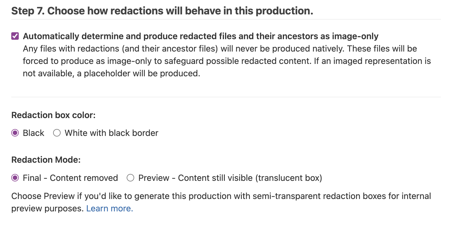 Choose how redactions will behave in this production.