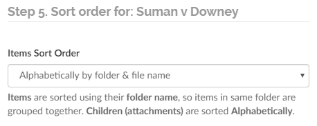 Choose a sort order if you are using bates numbering