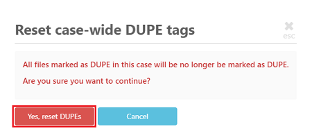 Confirmation for reset of Dupes