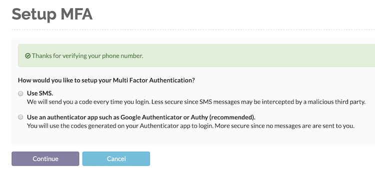Choose a mode of authentication either text or authenticator